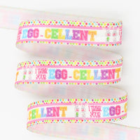Easter I think your Egg-Cellent 5/8" FOE (5 Yards)